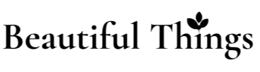 Beautiful Things text with leaf design.